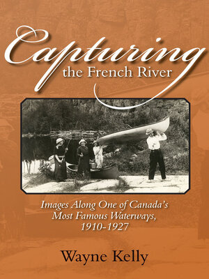 Capturing the French River - ebook